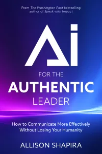 AI for the Authentic Leader book cover showing how to communicate authentically with AI by Allison Shapira